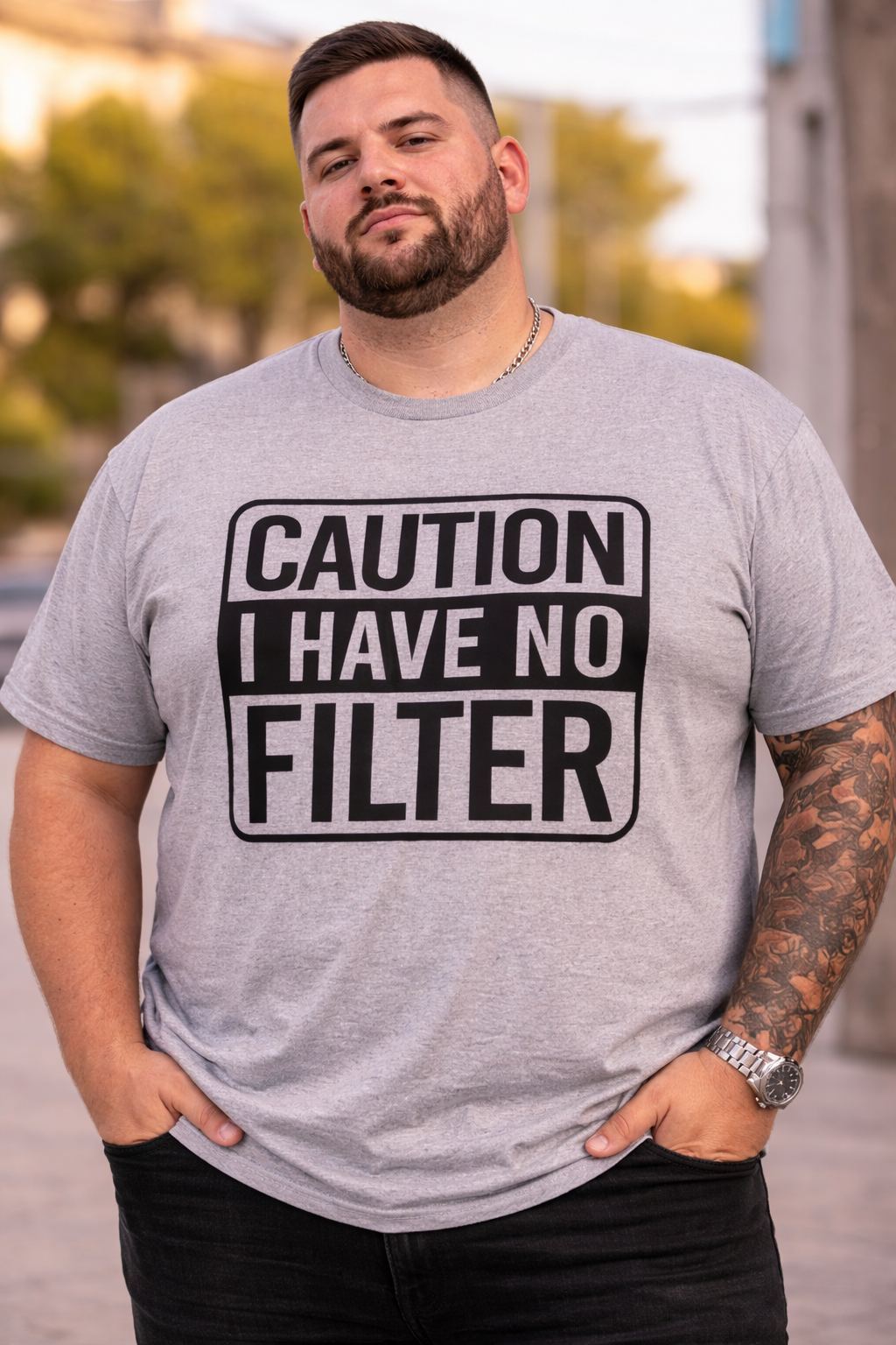 Caution I Have No Filter