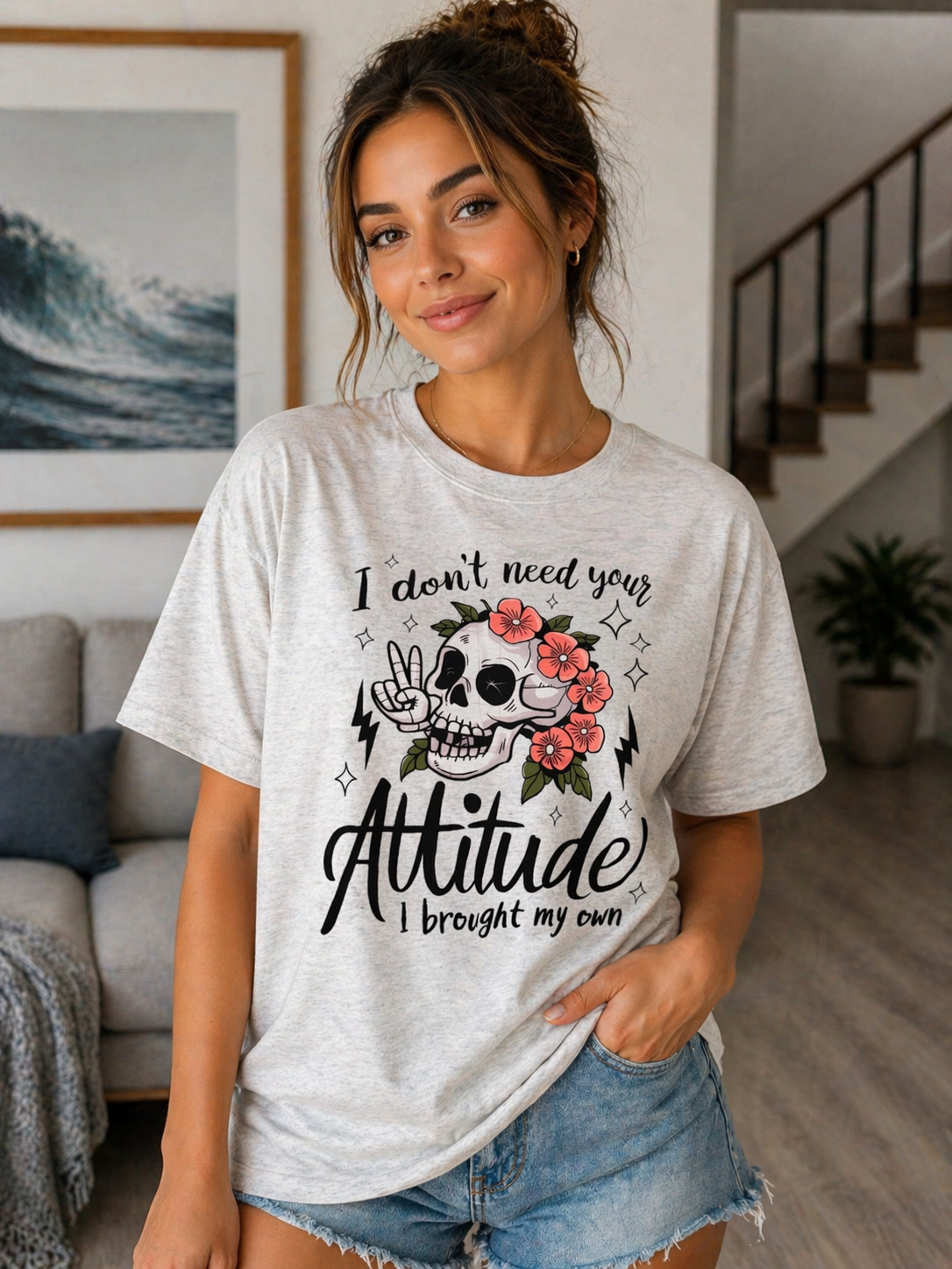 I don’t need your attitude