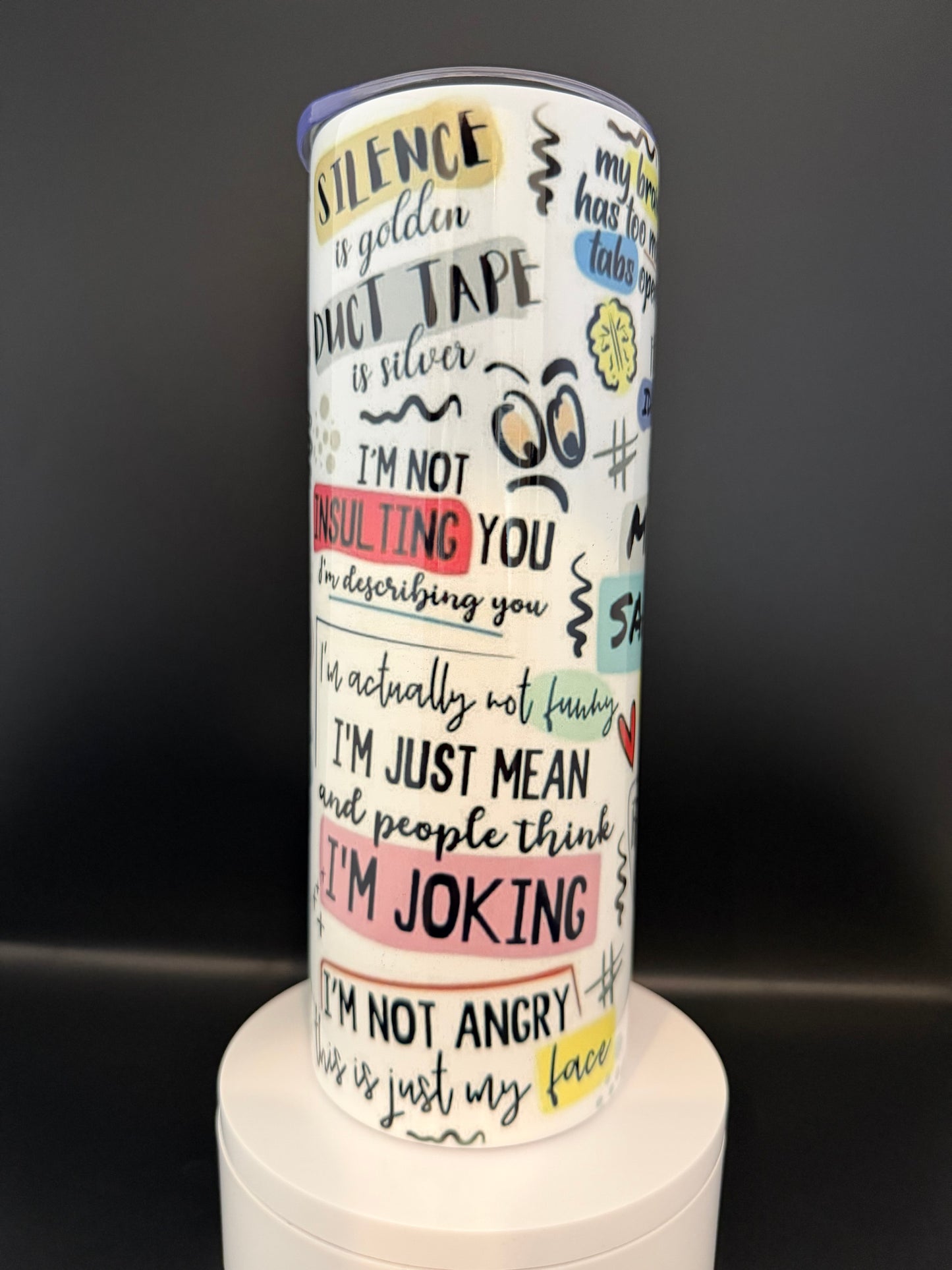 My Daily Sarcastic Cup Tumbler