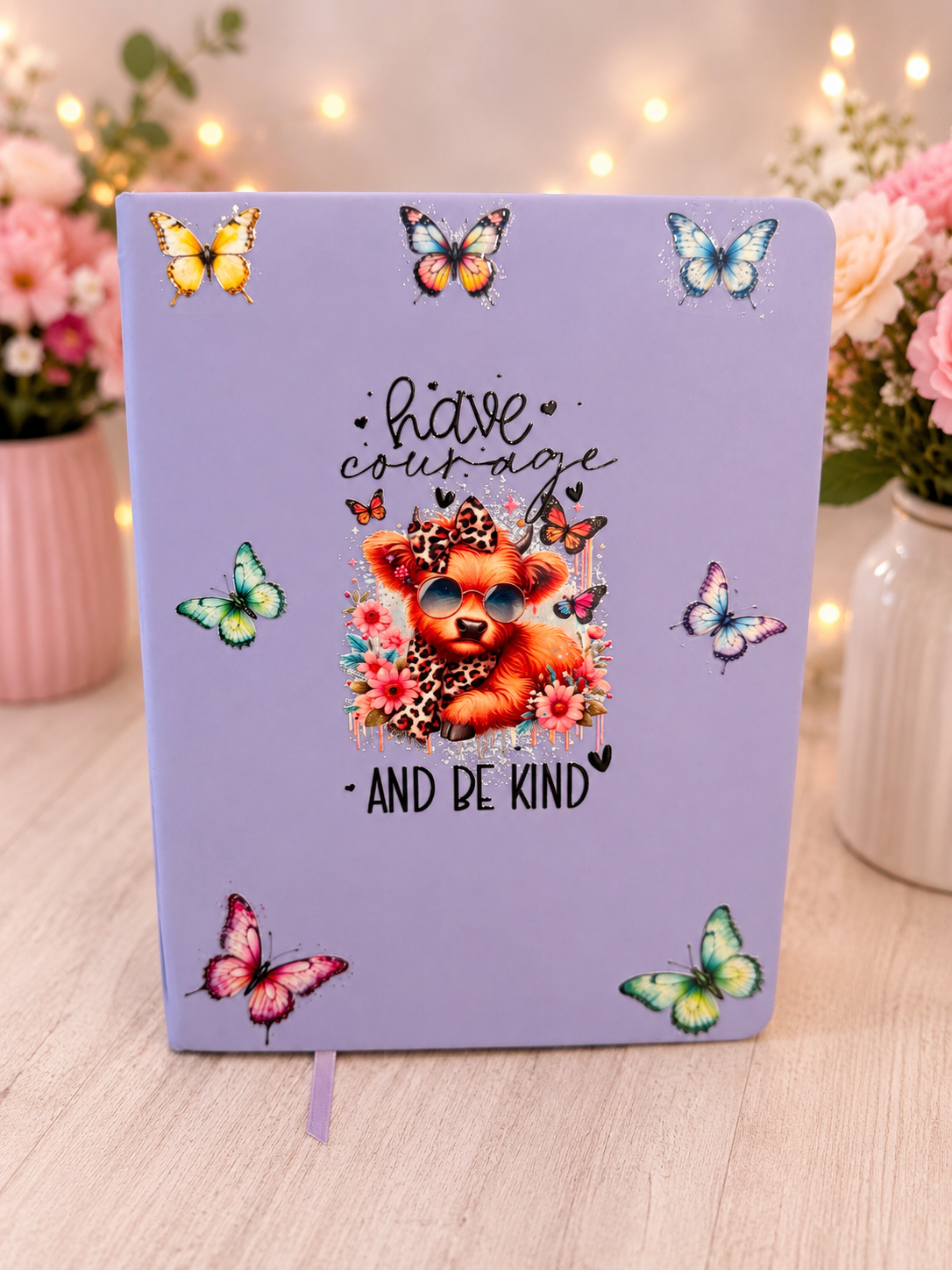 Have Courage and Be Kind Journal