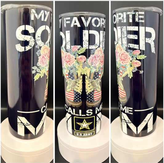 My Favorite Soldier Calls Me MOM Tumbler