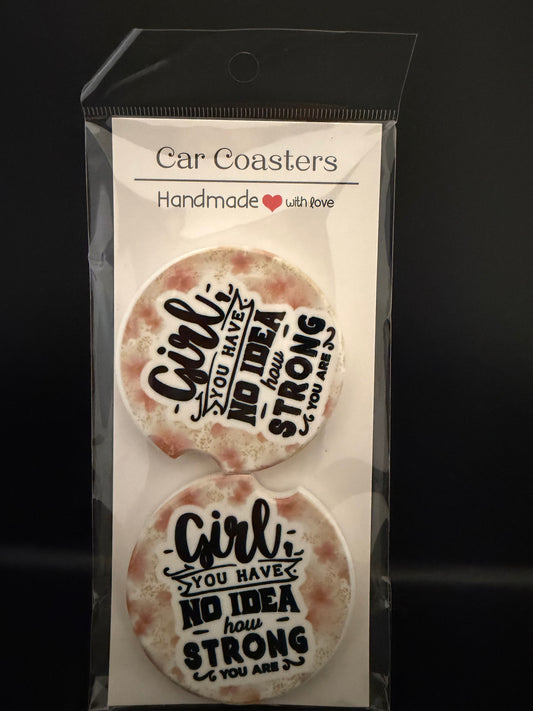 Girl you have No Idea Car Coasters