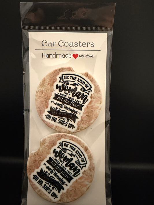Be the kind of Woman Car Coasters