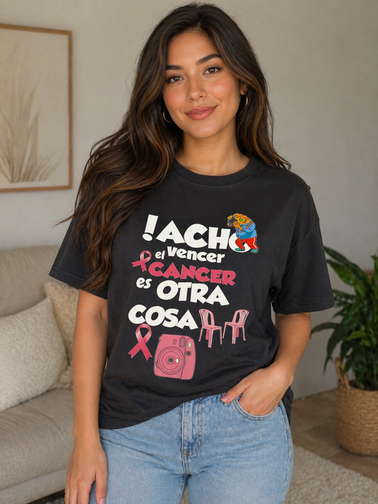 Acho vencer el Cancer es otra Cosa