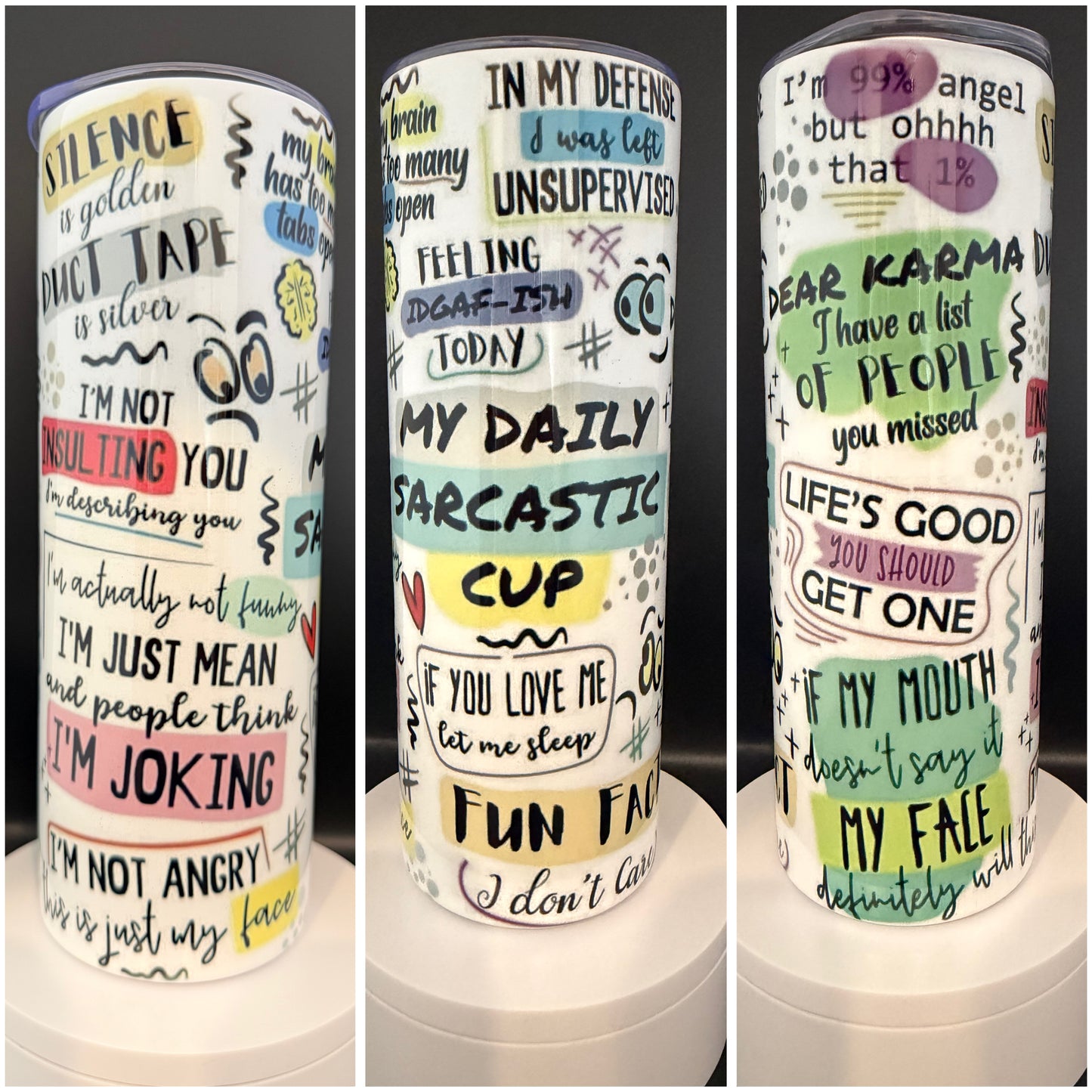 My Daily Sarcastic Cup Tumbler