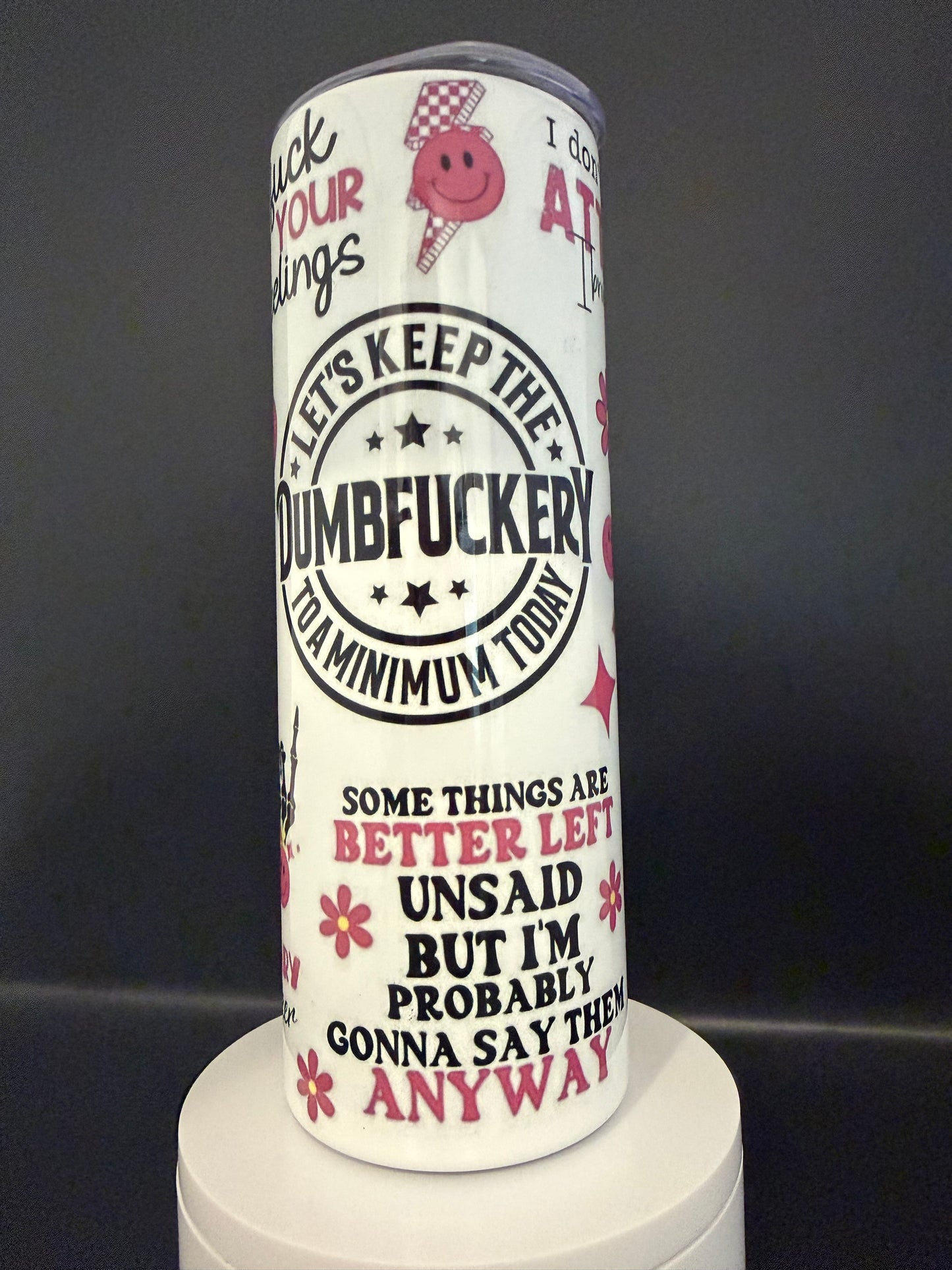 Dumbfuckery Tumbler